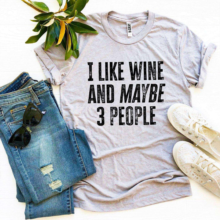 Nfin8 Vino & Vibes 'I Like Wine And Maybe 3 People' T-Shirt